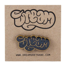 Load image into Gallery viewer, Dream Urethane - Enamel Pins
